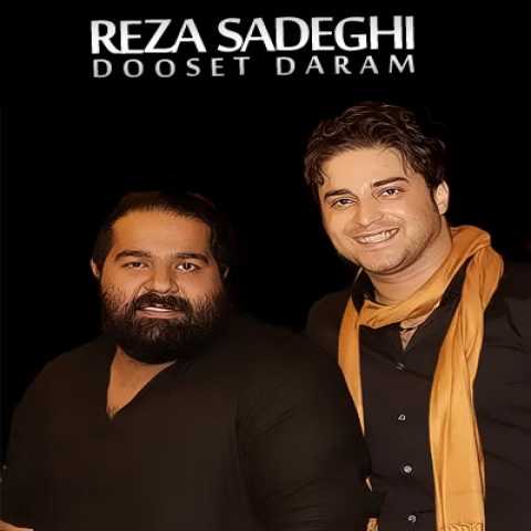 Reza Sadeghi Dooset Daram